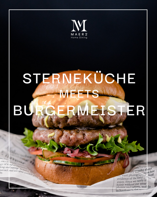 Sterneküche meets Burgermeister Menü